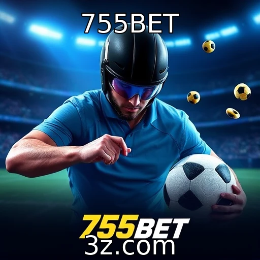 755BET Apostas Esportivas: Como Analisar Partidas e Aumentar Suas Chances de Ganhar